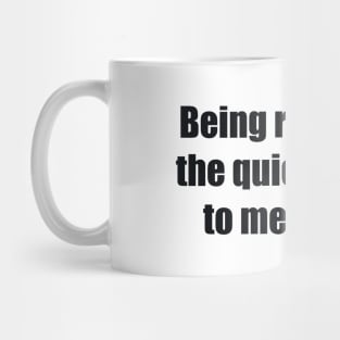 Being realistic is the quickest path to mediocrity Mug